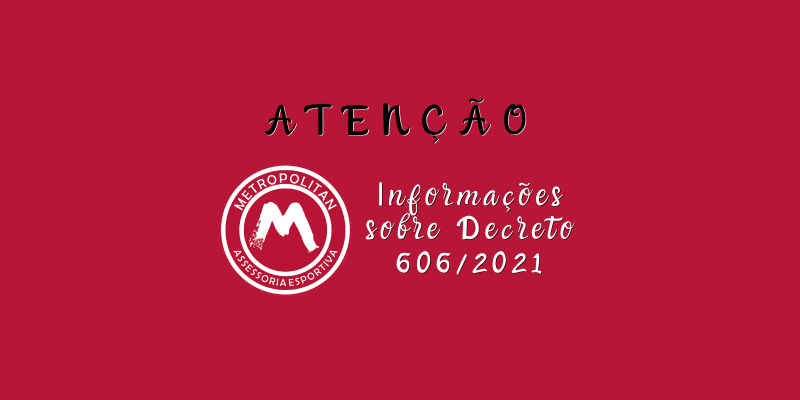 Informações sobre Decreto 606/2021 Informações sobre Decreto 606/2021