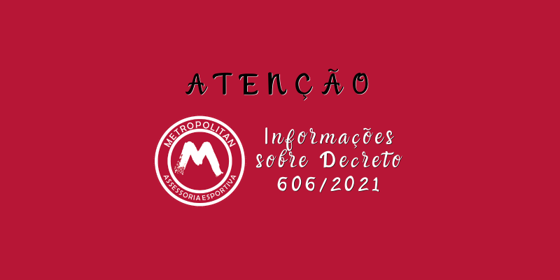 Informações sobre Decreto 606/2021