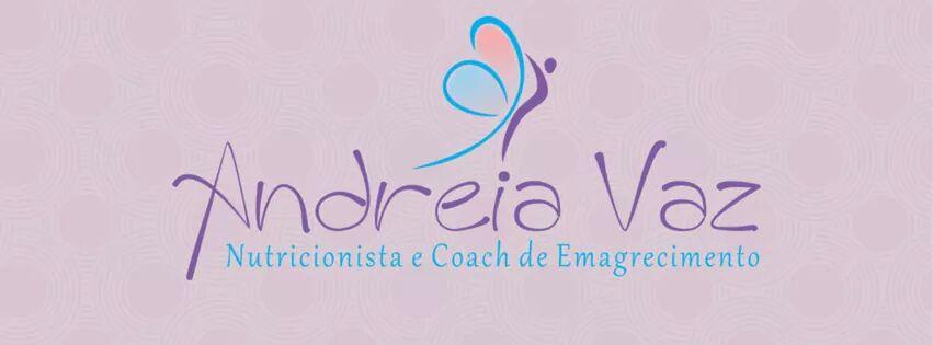 Conheça mais um Patrocinador - Andreia Vaz - Nutricionista e Coach de Emagrecimento