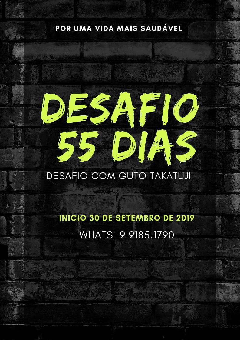 Desafio 55 dias com Guto Takatuji 